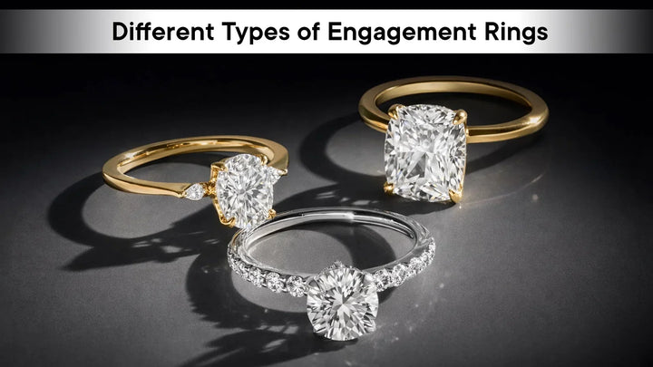 A Complete Guide to the Different Types of Engagement Rings