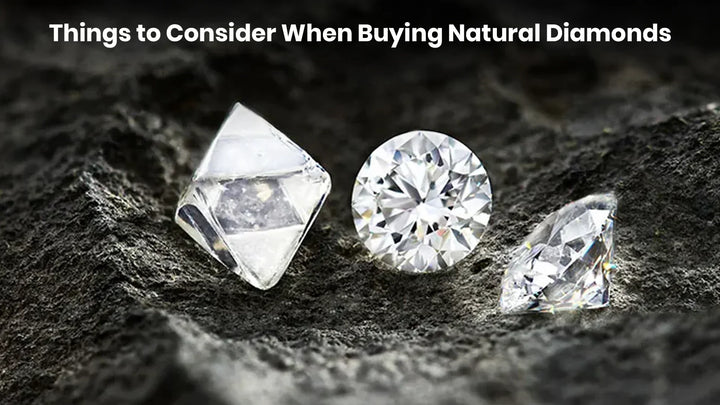 Things to Consider When Buying Natural Diamonds