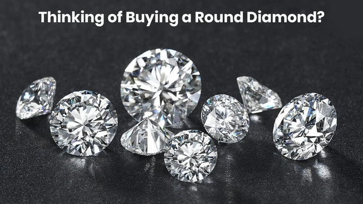 Thinking of Buying a Round Diamond?