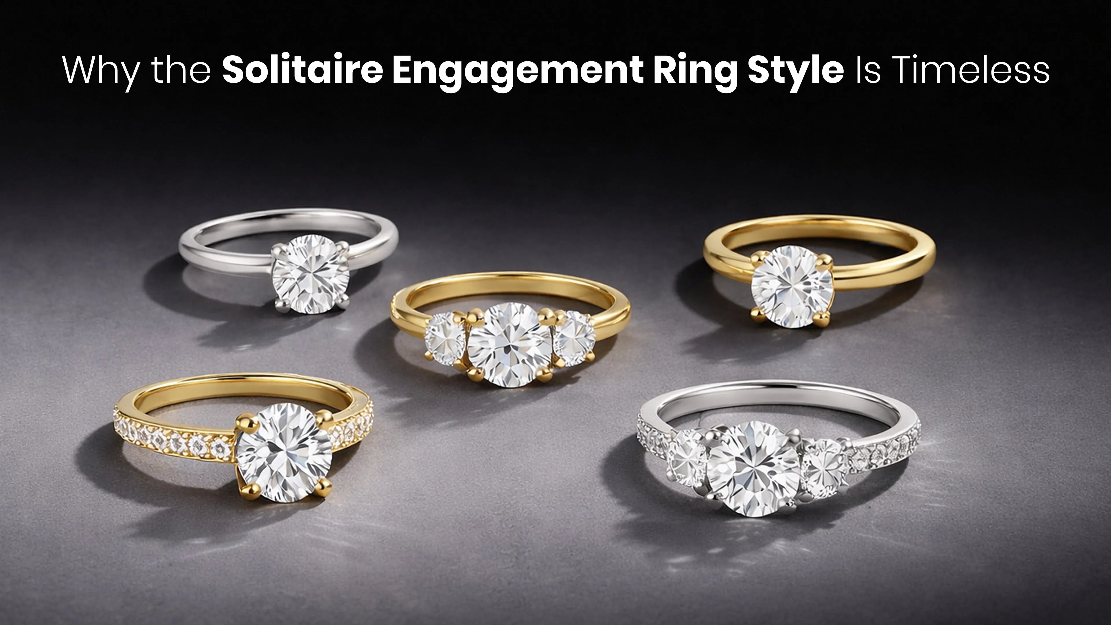 Why the Solitaire Engagement Ring Style Is Timeless